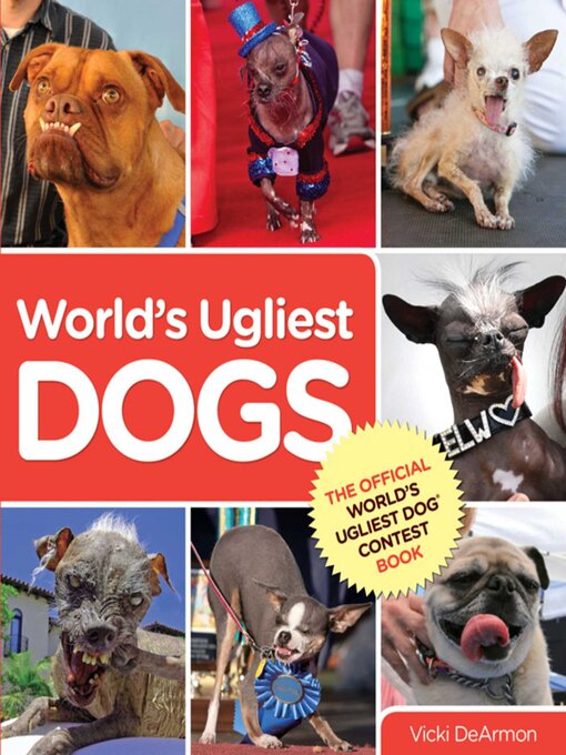 Title details for World's Ugliest Dogs by Vicki Dearmon - Available